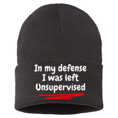 Funny In My Defense I Was Left Unsupervised Sustainable Knit Beanie