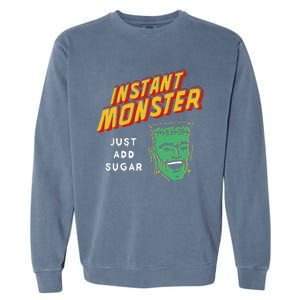 Frankenstein Instant Monster Just Add Sugar Halloween Garment-Dyed Sweatshirt