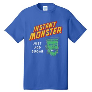 Frankenstein Instant Monster Just Add Sugar Halloween Tall T-Shirt