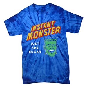 Frankenstein Instant Monster Just Add Sugar Halloween Tie-Dye T-Shirt