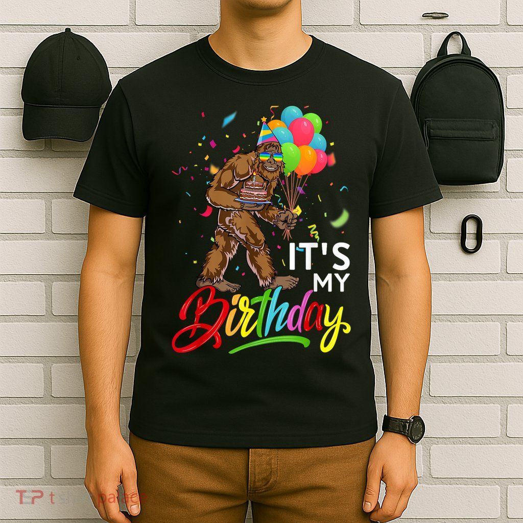 Funny ItS My Birthday Bigfoot Sasquatch Party Celebration T-Shirt