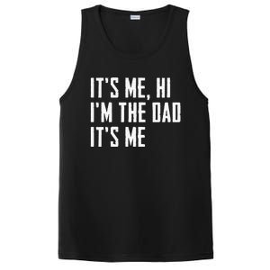 Funny Its Me Hi Im The Dad Its Me Funny For Dad Fathers Day PosiCharge Competitor Tank