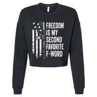 Freedom Is My Second Favorite F Word Funny Gun Joke (BACK) Cropped Pullover Crew