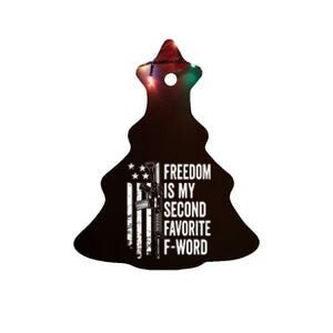 Freedom Is My Second Favorite F Word Funny Gun Joke (BACK) Ceramic Tree Ornament