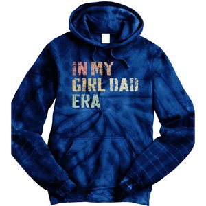 Funny In My Dad Daughter Erafathers Day Man Gifts Tie Dye Hoodie