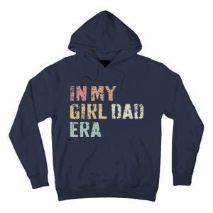 Funny In My Dad Daughter Erafathers Day Man Gifts Tall Hoodie