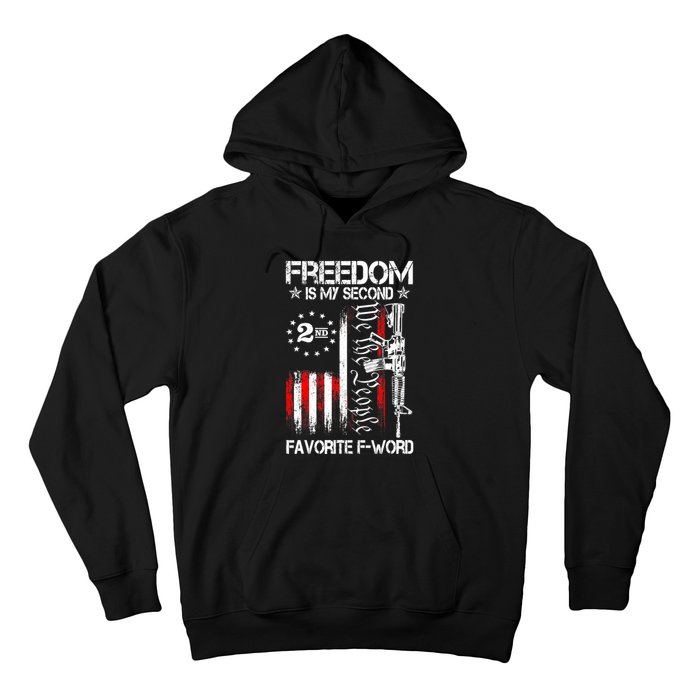 Freedom Is My Second Favorite F Word Hoodie