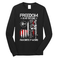 Freedom Is My Second Favorite F Word Long Sleeve Shirt