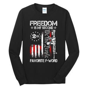 Freedom Is My Second Favorite F Word Tall Long Sleeve T-Shirt