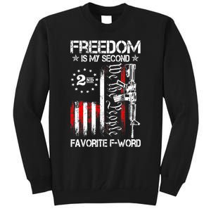 Freedom Is My Second Favorite F Word Tall Sweatshirt