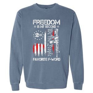 Freedom Is My Second Favorite F Word Garment-Dyed Sweatshirt