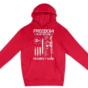 Freedom Is My Second Favorite F Word Premium Pullover Hoodie