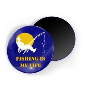 Fishing Is My Life Gift Magnet