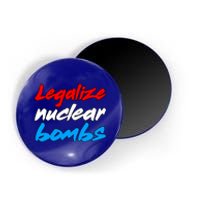 Funny Ironic Memes Legalize Nuclear Bombs Sigma Male Meme Gift Magnet