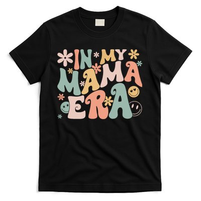 Funny In My Mama Era Lover Groovy Retro Mom Mothers Day T-Shirt