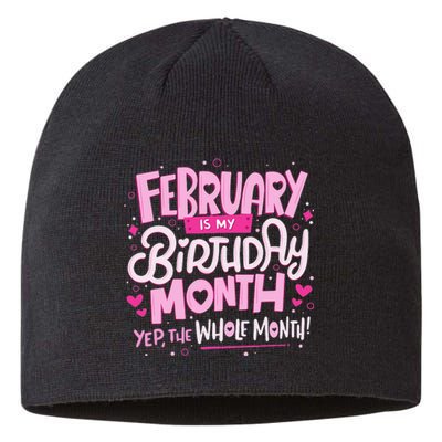 February Is My Birthday Month Yep The Whole Month Sustainable Beanie