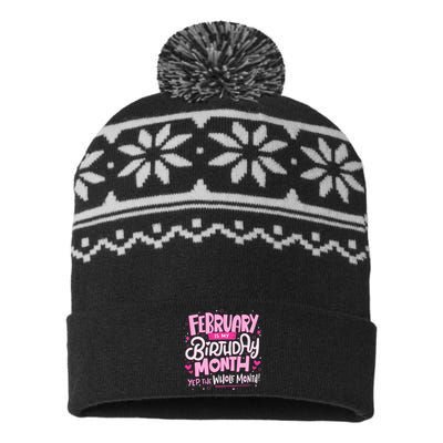 February Is My Birthday Month Yep The Whole Month USA-Made Snowflake Beanie