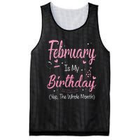 February Is My Birthday Month Yep The Whole Month Gift Mesh Reversible Basketball Jersey Tank