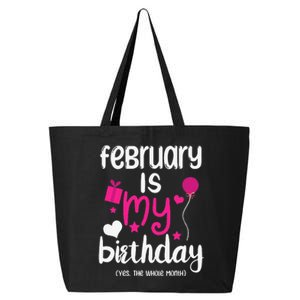 February Is My Birthday Month Yep The Whole Month 25L Jumbo Tote