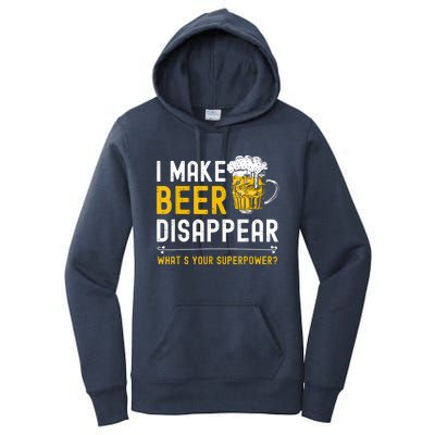 Funny I Make Beer Disappear What's Your Superpower Women's Pullover Hoodie