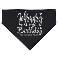 February Is My Birthday The Whole Month February Birthday USA-Made Doggie Bandana