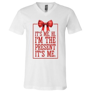 Funny ItS Me Hi IM The Present ItS Me V-Neck T-Shirt