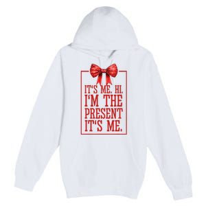 Funny ItS Me Hi IM The Present ItS Me Premium Pullover Hoodie