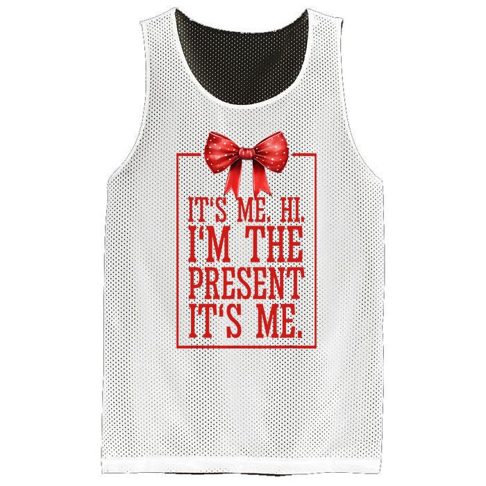 Funny ItS Me Hi IM The Present ItS Me Mesh Reversible Basketball Jersey Tank