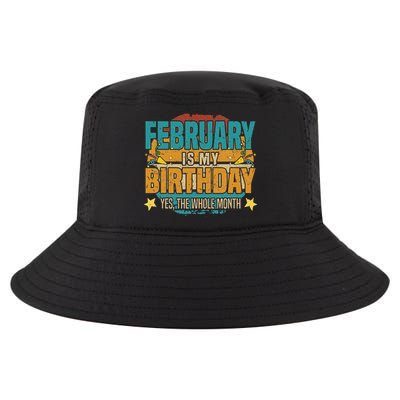 February is my birthday The whole month Cool Comfort Performance Bucket Hat
