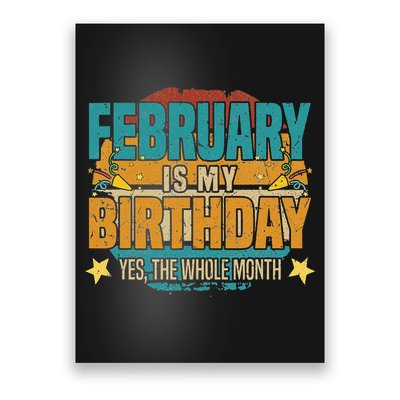 February is my birthday The whole month Poster