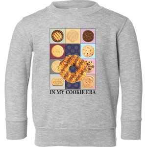 Funny In My Cookie Era Toddler Sweatshirt