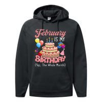 February Is My Birthday Yep The Whole Month Birthday Gift Performance Fleece Hoodie