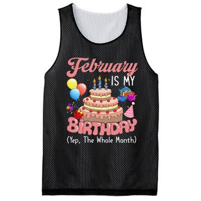 February Is My Birthday Yep The Whole Month Birthday Gift Mesh Reversible Basketball Jersey Tank