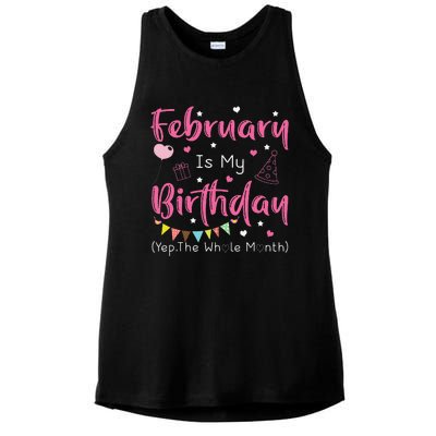 February Is My Birthday Yep The Whole Month Funny Ladies PosiCharge Tri-Blend Wicking Tank