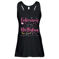 February Is My Birthday Yep The Whole Month Funny Ladies Essential Flowy Tank