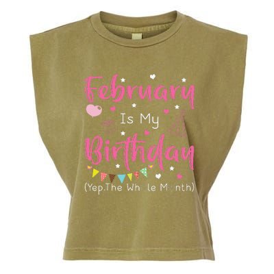 February Is My Birthday Yep The Whole Month Funny Garment-Dyed Women's Muscle Tee