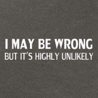 Funny I May Be Wrong But ItS Highly Unlikely Cotton Canvas Backpack