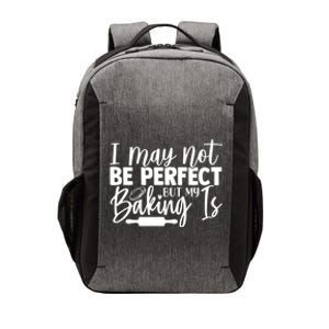 Funny I May Not Be Perfect But My Baking Is Cupcakes Design Gift Vector Backpack