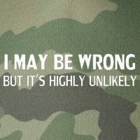 Funny I May Be Wrong But Its Highly Unlikely Legacy Tie Dye Trucker Hat