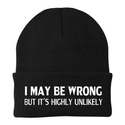 Funny I May Be Wrong But Its Highly Unlikely Beanie