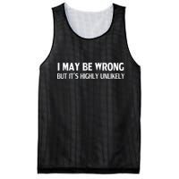 Funny I May Be Wrong But Its Highly Unlikely Mesh Reversible Basketball Jersey Tank