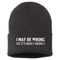 Funny I May Be Wrong But Its Highly Unlikely Sustainable Knit Beanie