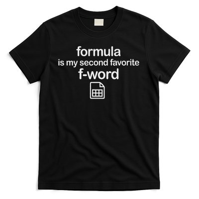 Formula Is My Second Favorite F Word T-Shirt