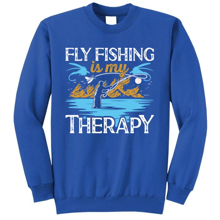 Flyfishing Is My Therapy Fly Angling Fish Hunting Therapy Gift Tall Sweatshirt