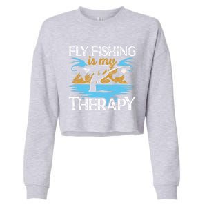 Flyfishing Is My Therapy Fly Angling Fish Hunting Therapy Gift Cropped Pullover Crew