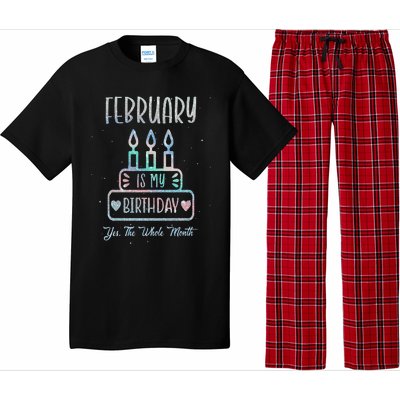 February Is My Birthday Yes The Whole Month cake Bday Pajama Set