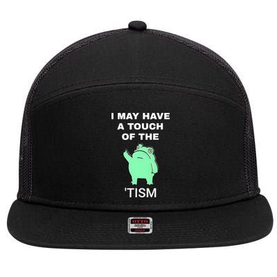 Frog I May Have A Touch Of The Tism 7 Panel Mesh Trucker Snapback Hat