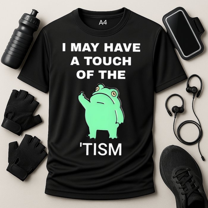 Frog I May Have A Touch Of The Tism Performance Shirt