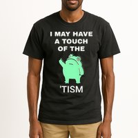 Frog I May Have A Touch Of The Tism Tall T-Shirt