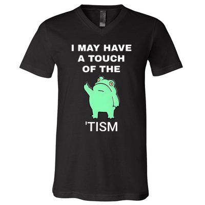 Frog I May Have A Touch Of The Tism V-Neck T-Shirt